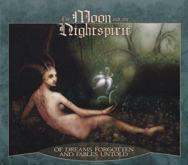MOON & THE NIGHTSPIRIT - OF DREAMS FORGOTTEN & FABLES UNTOLD