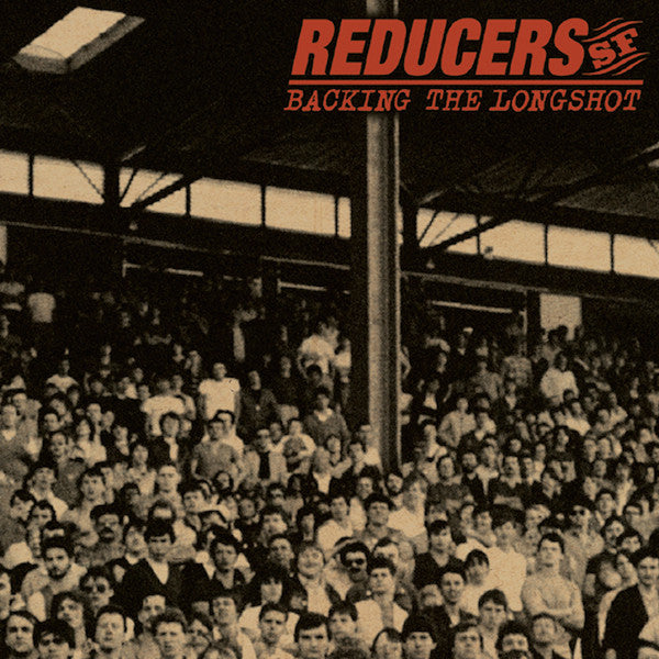 REDUCERS S.F. - BACKING THE LONGSHOT