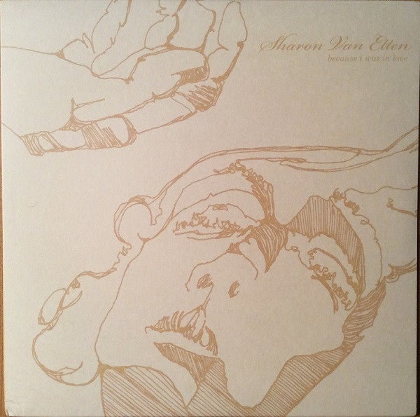 VAN ETTEN,SHARON - BECAUSE I WAS IN LOVE