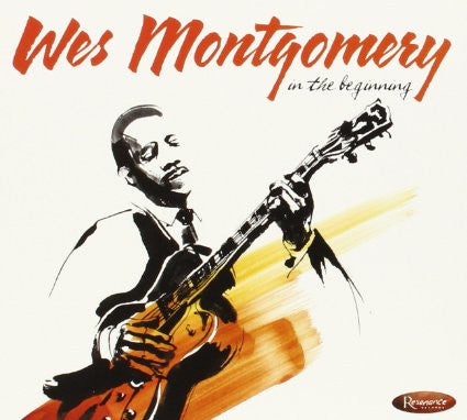 MONTGOMERY,WES - IN THE BEGINNING