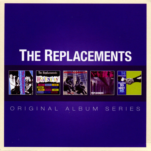 REPLACEMENTS - ORIGINAL ALBUM SERIES