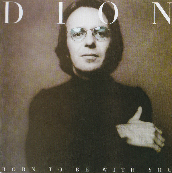 DION - BORN TO BE WITH YOU / STREETHEART