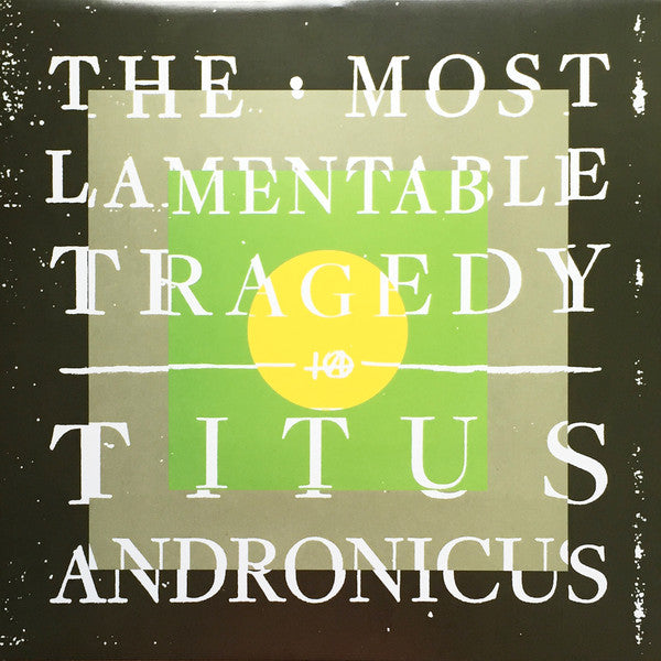 TITUS ANDRONICUS - MOST LAMENTABLE TRAGEDY