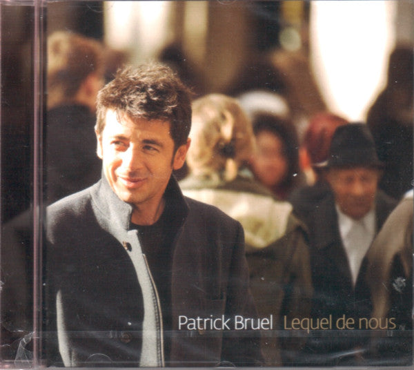 BRUEL, PATRICK - LEQUEL DE NOUS