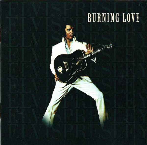 PRESLEY ELVIS - BURNING LOVE