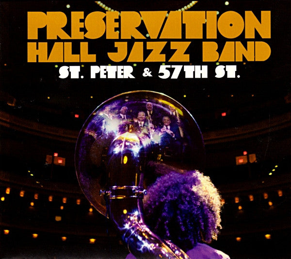 PRESERVATION HALL JAZZ BAND - ST PETER & 57TH ST