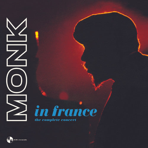 MONK,THELONIOUS - IN FRANCE: COMPLETE CONCERT (180G)