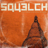 BOLAND,JASON & THE STRAGGLERS - SQUELCH