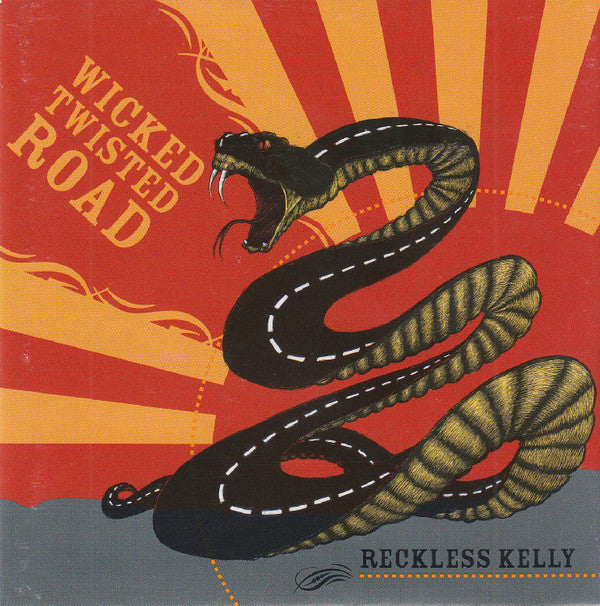 RECKLESS KELLY - WICKED TWISTED ROAD