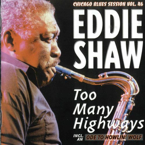 SHAW,EDDIE - TOO MANY HIGHWAYS