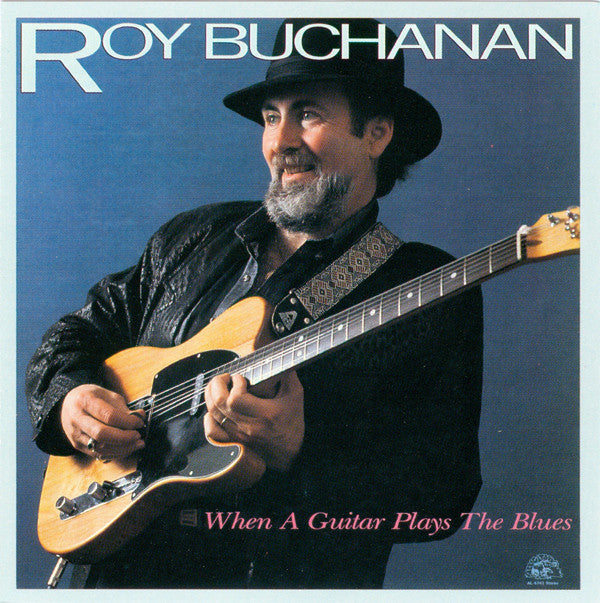 BUCHANAN,ROY - WHEN A GUITAR PLAYS THE BLUES