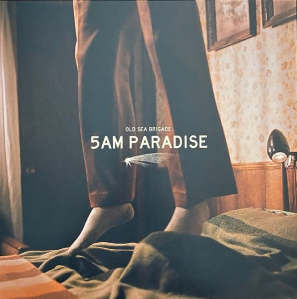 OLD SEA BRIGADE - 5AM PARADISE