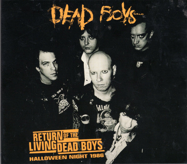 DEAD BOYS - RETURN OF THE LIVING DEAD BOYS - HALLOWEEN NIGHT