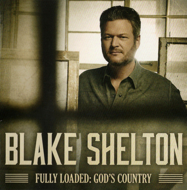 SHELTON BLAKE - FULLY LOADED: GOD'S COUNTRY