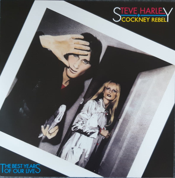 HARLEY,STEVE; COCKNEY REBEL - BEST YEARS OF OUR LIVES (45TH ANNIVERSARY/LIMITED)