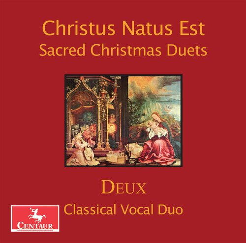 DEUX CLASSICAL VOCAL DUO - CHRISTUS NATUS EST - SACRED CHRISTMAS DUETS