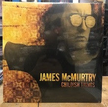 MCMURTRY,JAMES - CHILDISH THINGS