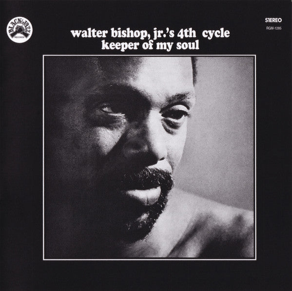BISHOP JR.'S,WALTER 4TH CYCLE - KEEPER OF MY SOUL (REMASTERED)