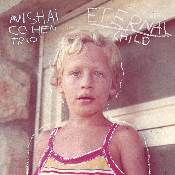 COHEN,AVISHAI TRIO - ETERNAL CHILD