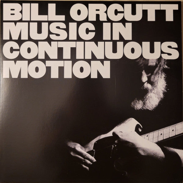 ORCUTT,BILL - MUSIC IN CONTINUOUS MOTION