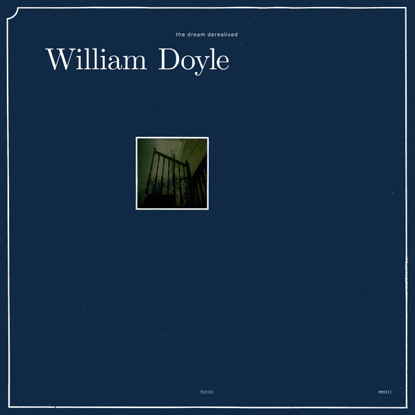 DOYLE,WILLIAM - DREAM DEREALISED