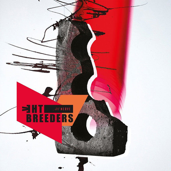 BREEDERS - ALL NERVE