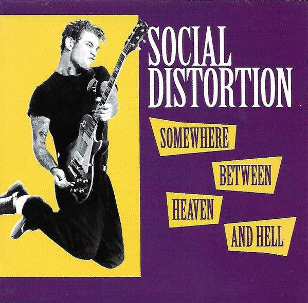 SOCIAL DISTORTION - SOMEWHERE BETWEEN HEAVEN & HELL