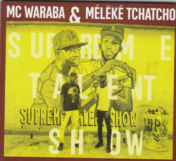 MC WARABA & MELEKE TCHATCHO - SUPREME TALENT SHOW