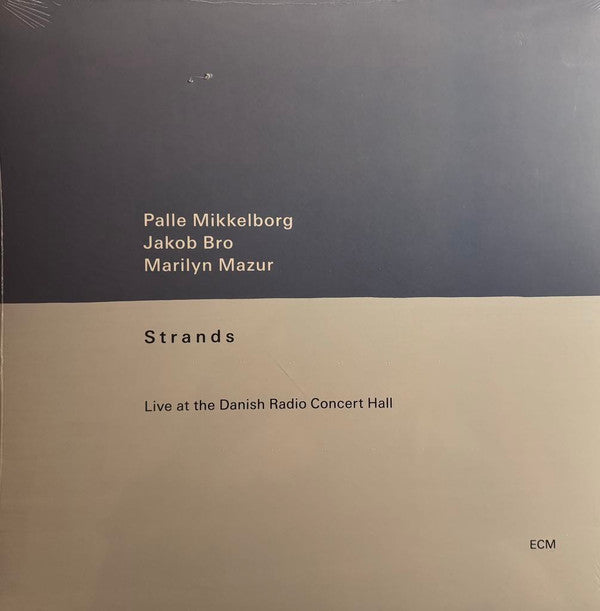 MIKKELBORG,PALLE; JAKOB BRO; MARILYN MAZUR - STRANDS