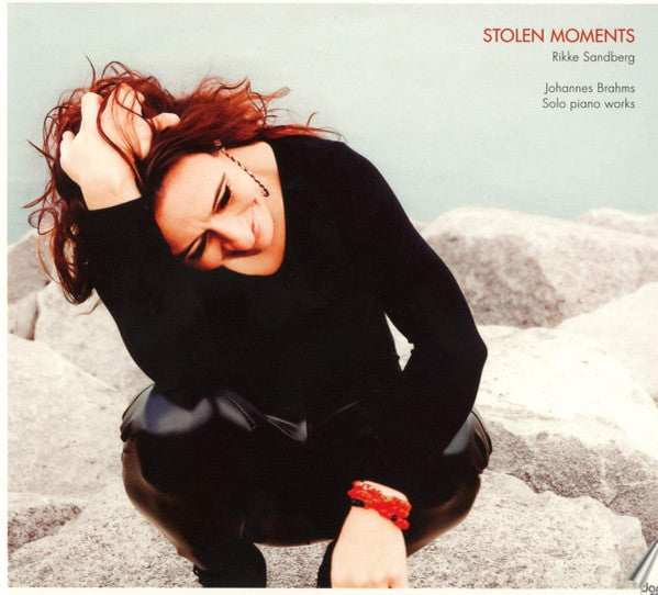 SANDBERG,RIKKE - RIKKE SANDBERG: STOLEN MOMENTS - JOHANNES BRAHMS, SOLO PIANO WORKS
