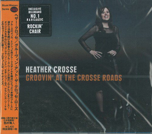 CROSSE,HEATHER - GROOVIN AT THE CROSSE ROADS