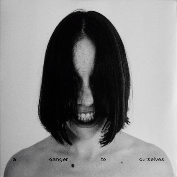 DALT,LUCRECIA - DANGER TO OURSELVES