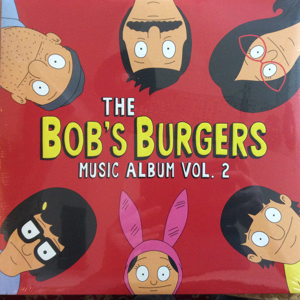 BOB'S BURGERS - BOB'S BURGERS MUSIC ALBUM: VOL. 2 (3LP/GATEFOLD)