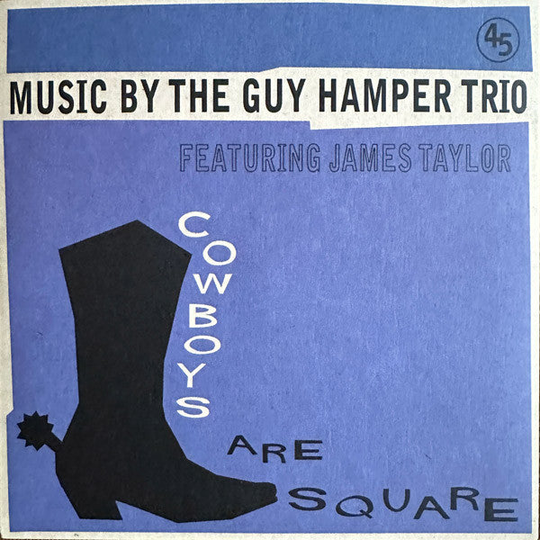 HAMPER,GUY TRIO WITH JAMES TAYLOR - COWBOYS ARE SQUARE/IT'S SO HARD TO BE HAPPY