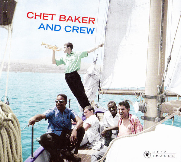 BAKER,CHET - AND CREW - THE FORUM THEATRE RECORDINGS + 4 BONUS TRACKS