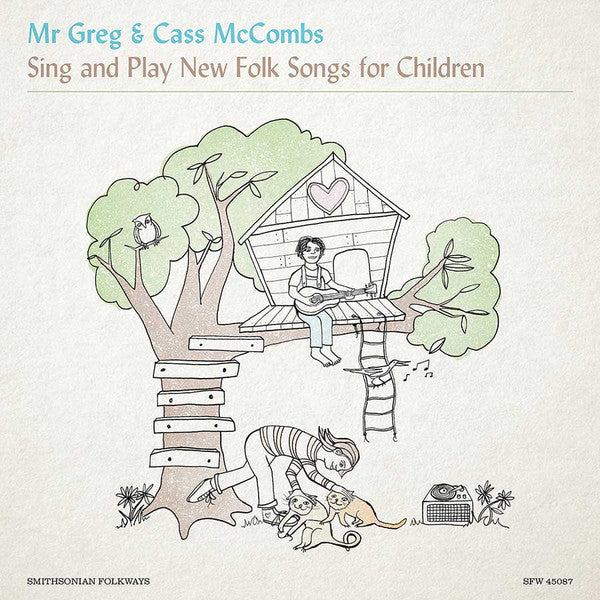 MR. GREG & CASS MCCOMBS - MR. GREG & CASS MCCOMBS SING & PLAY NEW FOLK SONGS
