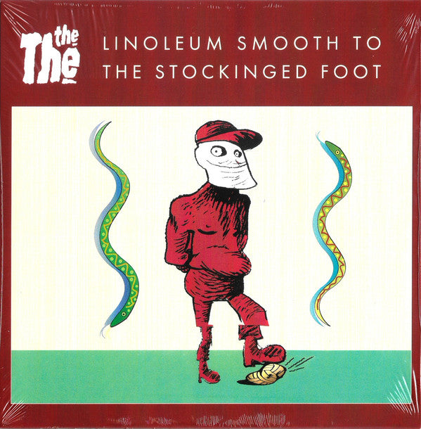 THE THE - LINOLEUM SMOOTH TO THE STOCKINGED FOOT (EP)