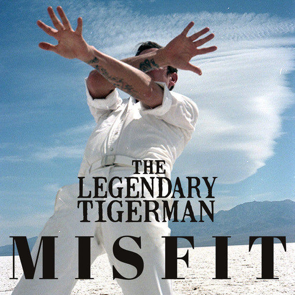 LEGENDARY TIGERMAN - MISFIT