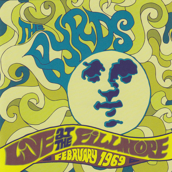BYRDS - LIVE AT THE FILLMORE 1969