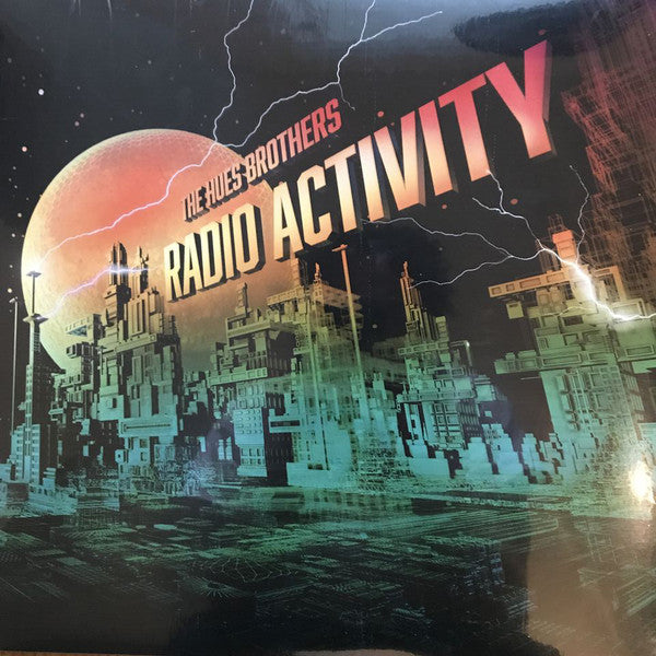 HUES BROTHERS - RADIO ACTIVITY