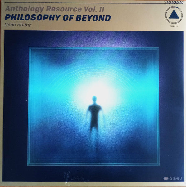 HURLEY,DEAN - ANTHOLOGY RESOURCE VOL. II: PHILOSOPHY OF BEYOND
