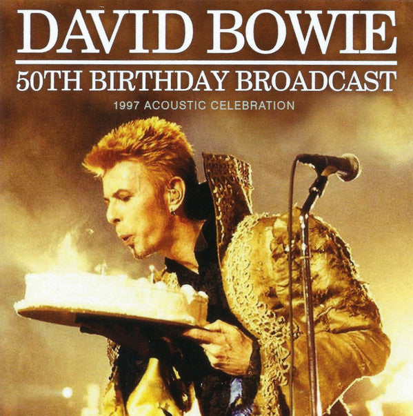 BOWIE,DAVID - 50TH BIRTHDAY BROADCAST