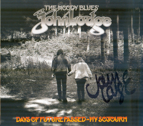 LODGE,JOHN - DAYS OF FUTURE PASSED - MY SOJOURN