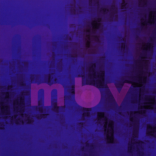 MY BLOODY VALENTINE - M B V