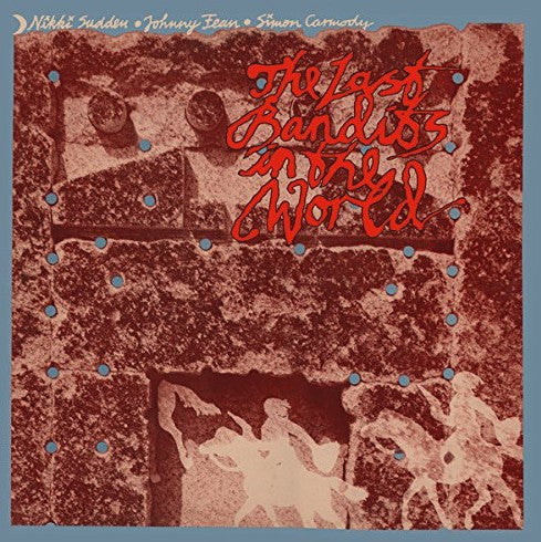 SUDDEN,NIKKI - LAST BANDITS IN THE WORLD