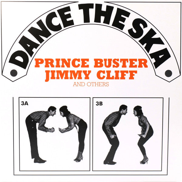 VARIOUS ARTISTS - DANCE THE SKA (PRINCE BUSTER. JIMMY CLIFF & OTHERS)
