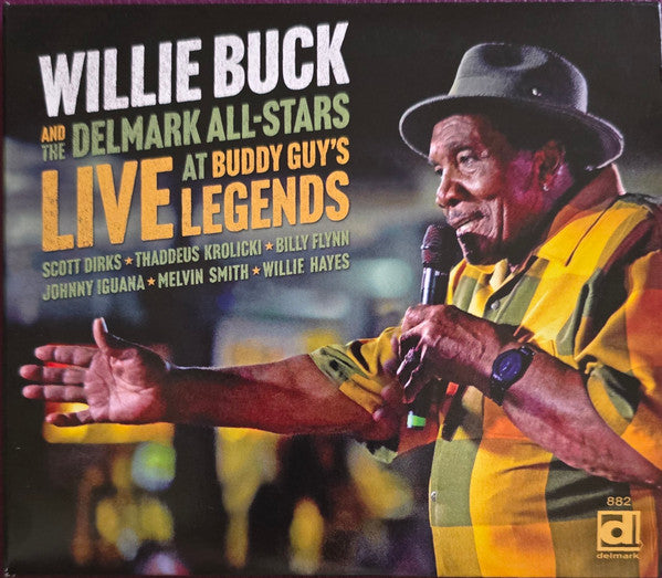 BUCK,WILLIE & THE DELMARK ALL-STARS - LIVE AT BUDDY GUY'S LEGENDS