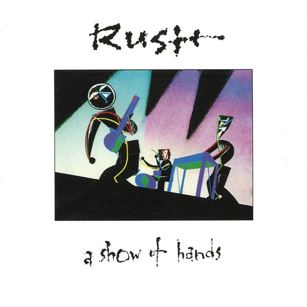 RUSH - SHOW OF HANDS