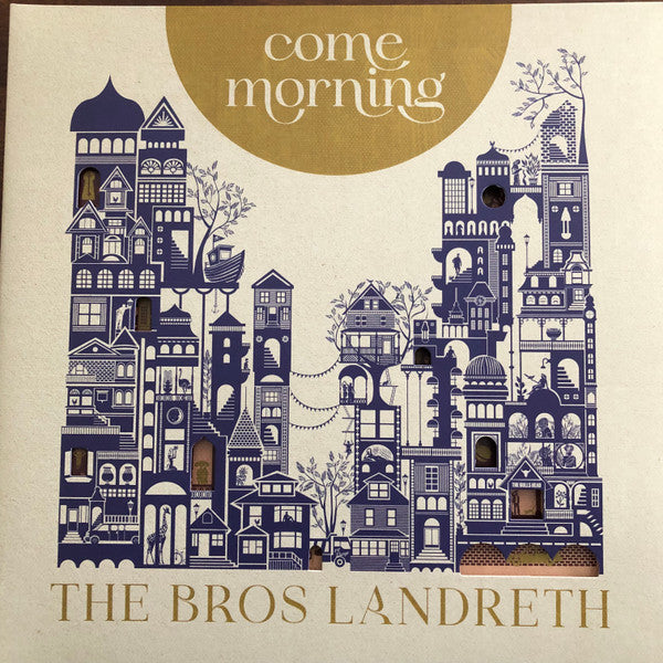 BROS. LANDRETH - COME MORNING (GOLD VINYL)