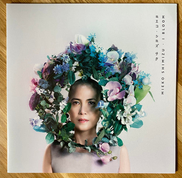 SHIMIZU,MIEKO - I BLOOM
